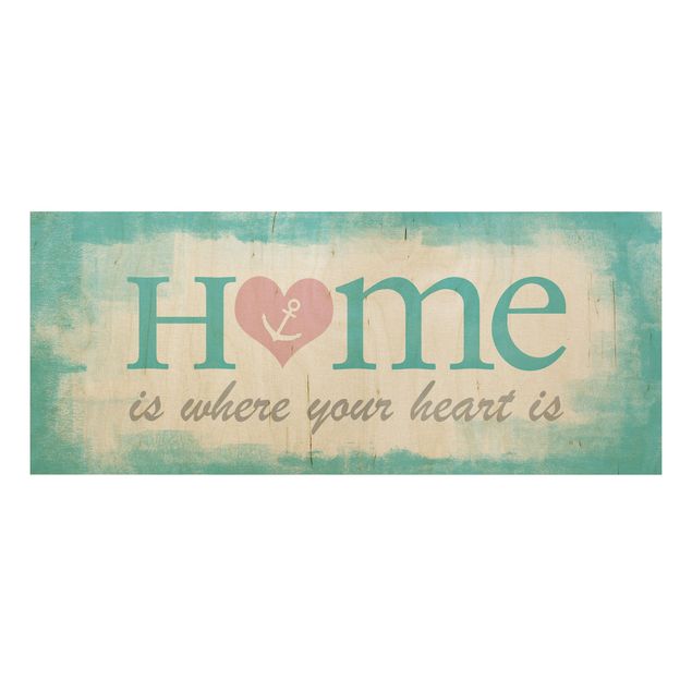 Holzbilder No.YK33 Home is where your Heart is