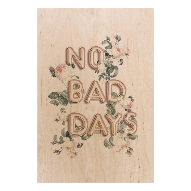 Holzbilder mit Sprüchen No Bad Days