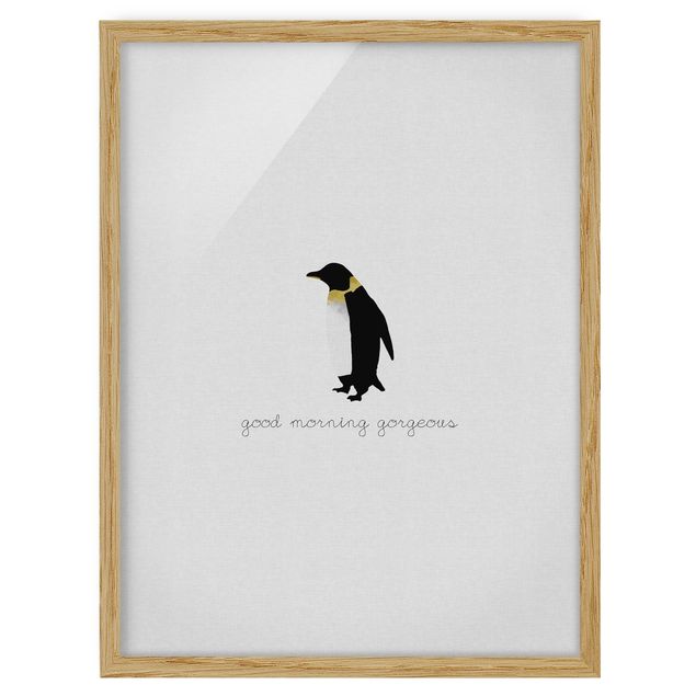 gerahmte Bilder Pinguin Zitat Good Morning Gorgeous