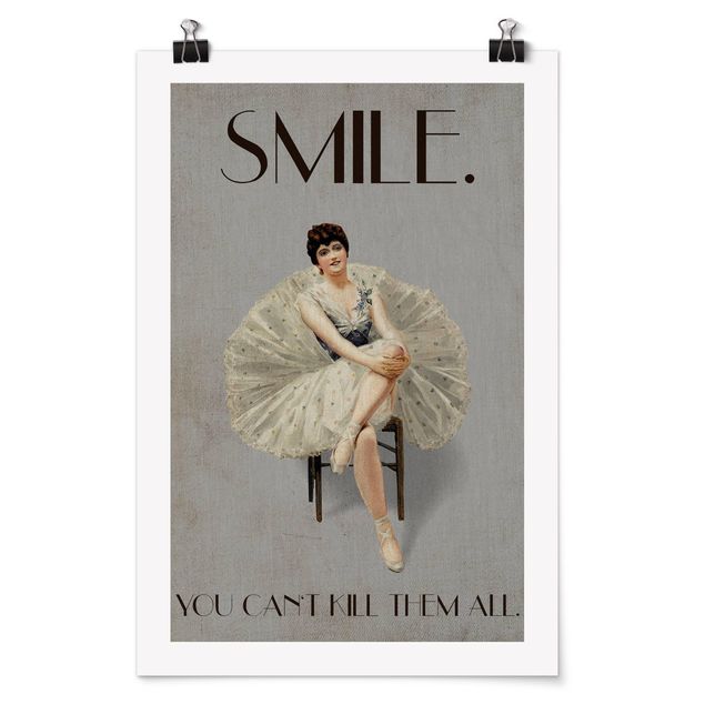 Poster - Smile, you can't kill them all - Hochformat 2:3