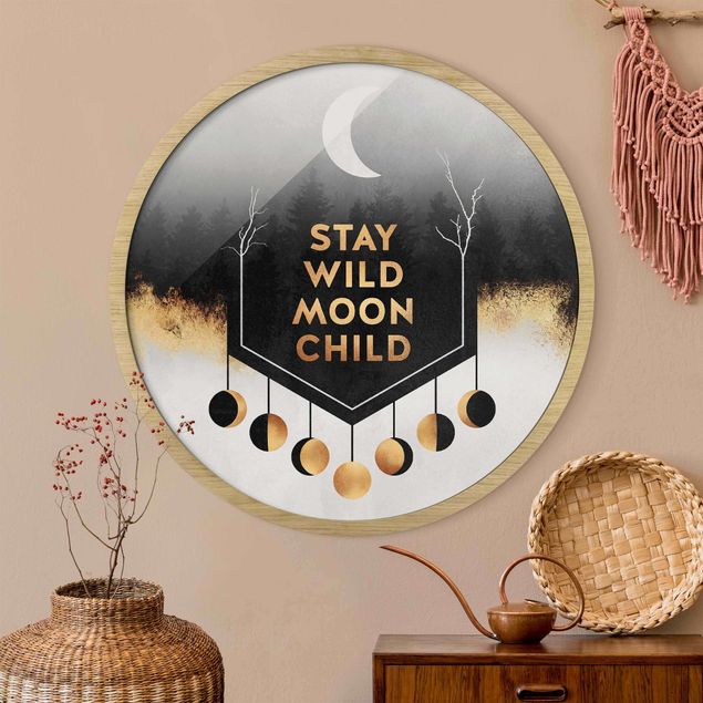 Runde Bilder mit Rahmen Stay Wild Moon Child