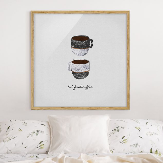 Moderne Bilder mit Rahmen Tassen Zitat But First Coffee