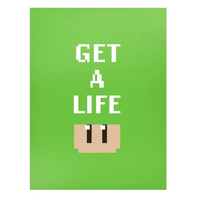 schöne Bilder Videospiel Spruch Get A Life in Grün